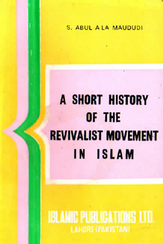 A Short History of the Revivalist Movement in Islam