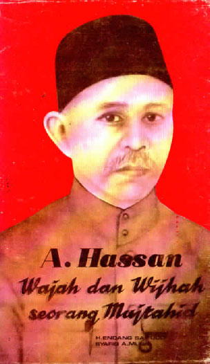 A.Hasan Wajah dan Wijhah Seorang Mujtahid