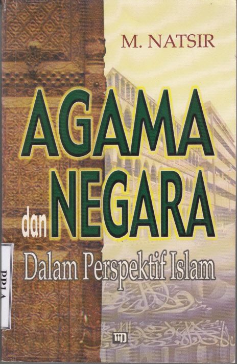 AGAMA DAN NEGARA DALAM PERSPEKTIF ISLAM