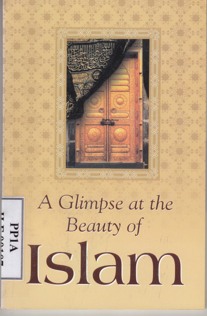 A GLIMPSE AT THE BEAUTY OF ISLAM