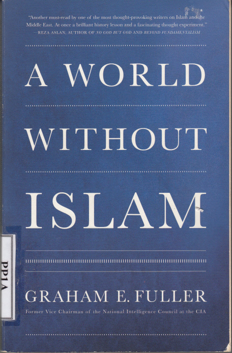 A WORLD WITHOUT ISLAM