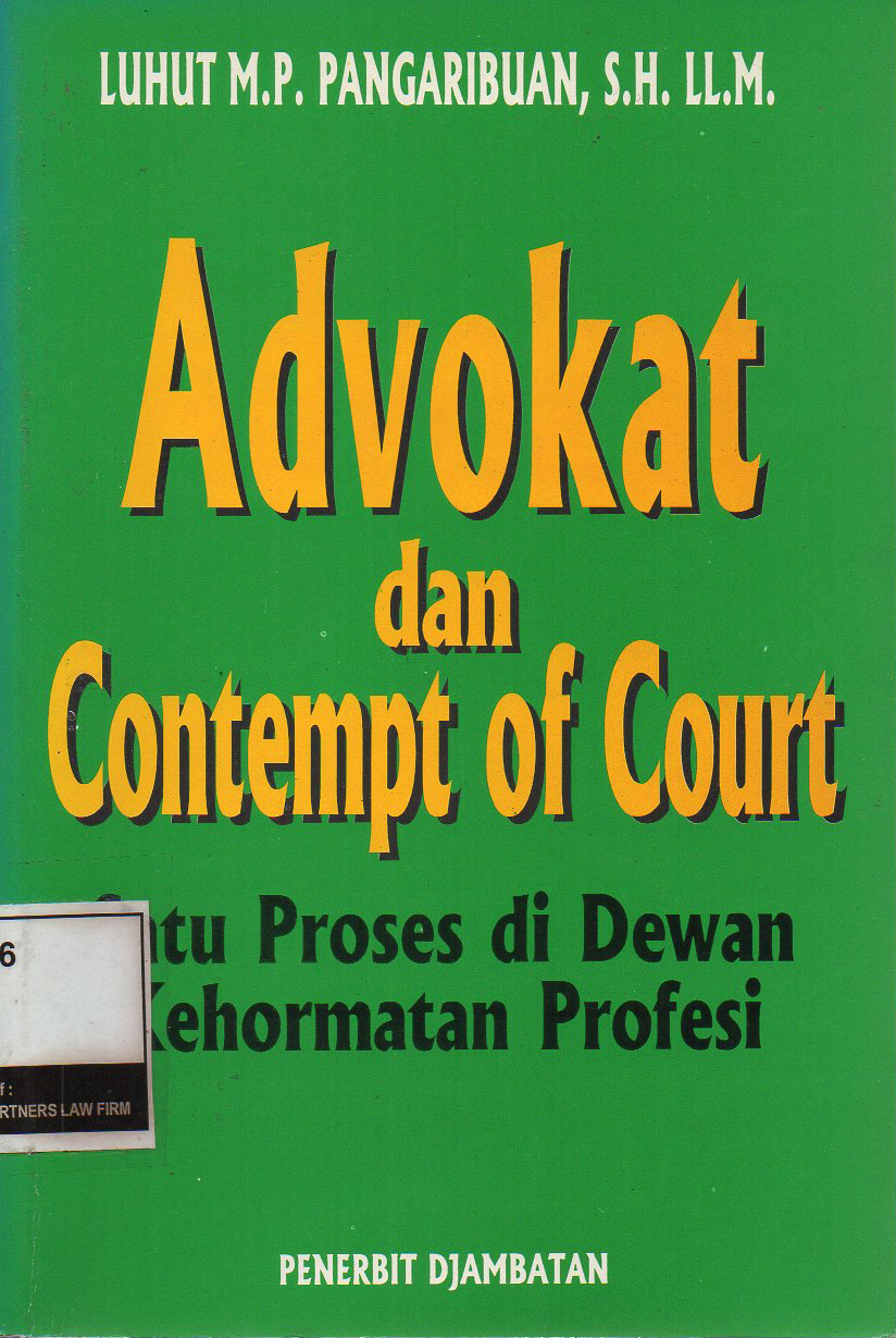ADVOKAT DAN CONTEMPT OF COURT  : SATU PROSES DI DEWAN KEHORMATAN PROFESI
