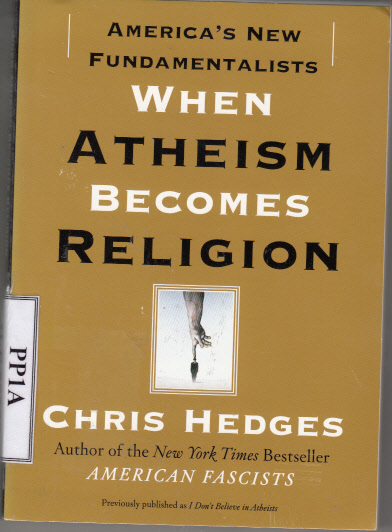 AMERICA'S NEW FUNDAMENTALISTS WHEN ATHEISM BECOMES RELIGION