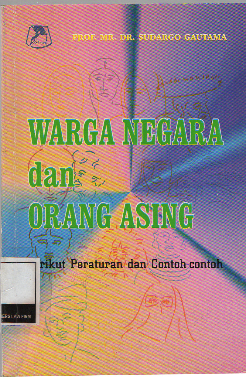 WARGA NEGARA DAN ORANG ASING : BERIKUT PERATURAN-PERATURAN DAN CONTOH-CONTOH