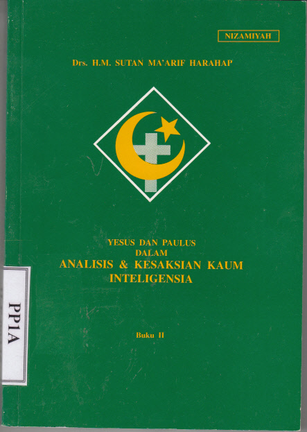 YESUS DAN PAULUS DALAM ANALISIS & KESAKSIAN KAUM INTELEGENSIA BUKU II
