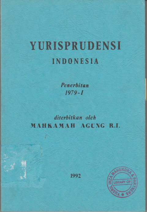YURISPRUDENSI INDONESIA MAHKAMAH AGUNG REPUBLIK INDONESIA 1992 PENERBITAN 1979 - I