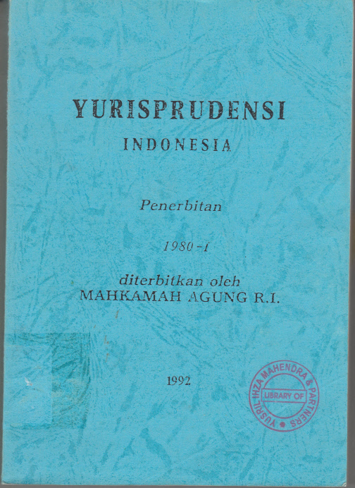 YURISPRUDENSI INDONESIA MAHKAMAH AGUNG REPUBLIK INDONESIA 1992 PENERBITAN 1980 - I