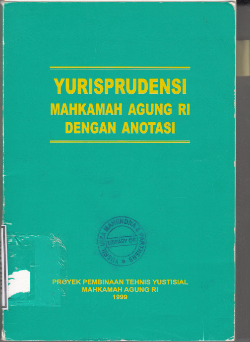 YURISPRUDENSI MAHKAMAH AGUNG RI DENGAN ANOTASI