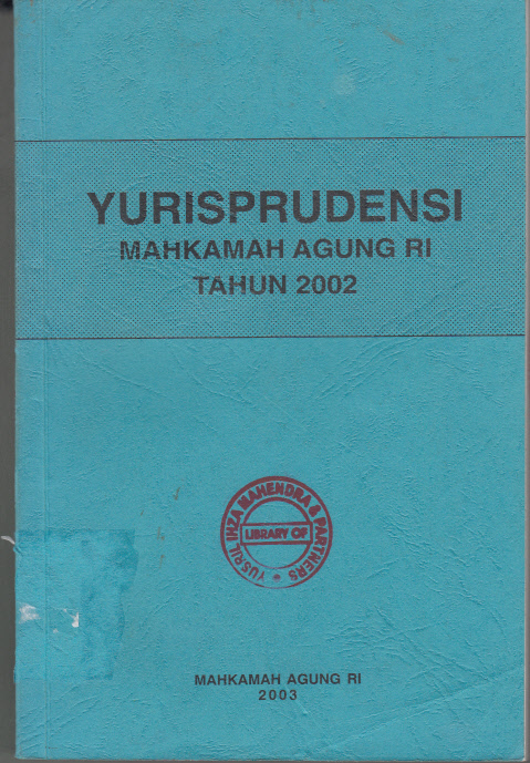 YURISPRUDENSI MAHKAMAH AGUNG REPUBLIK INDONESIA 2002